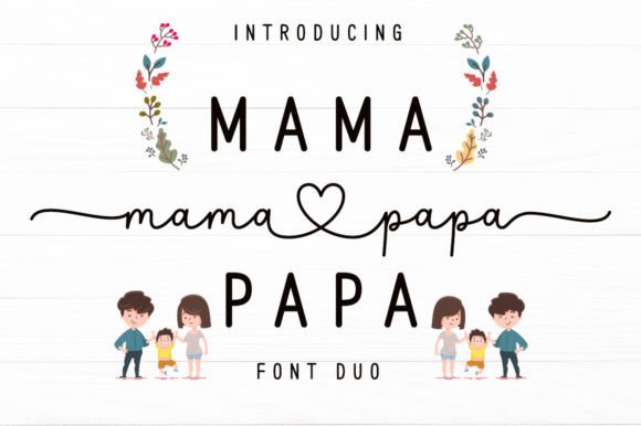 Mama Papa Duo: A Font Pairing for Effortless Elegance