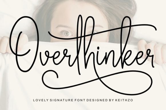 Overthinker: The Signature Font for Effortless Elegance